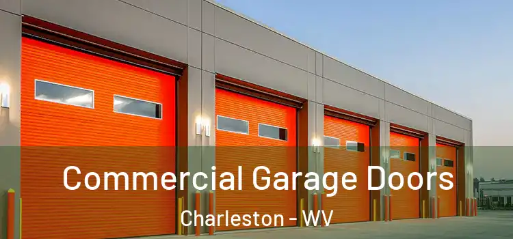  Commercial Garage Doors Charleston - WV
