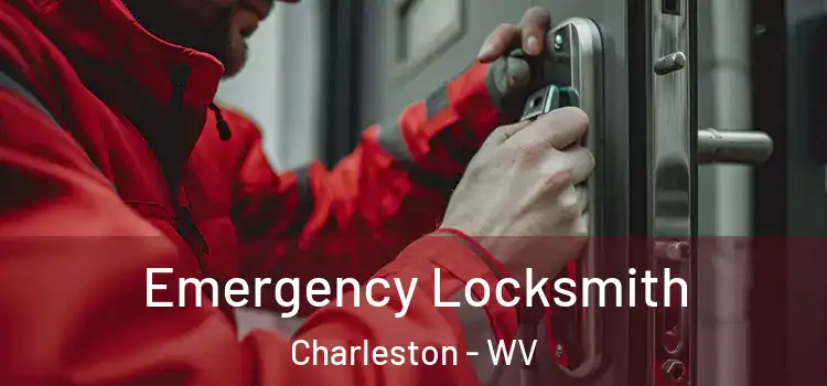 Emergency Locksmith Charleston - WV
