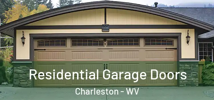  Residential Garage Doors Charleston - WV