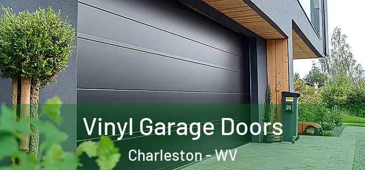  Vinyl Garage Doors Charleston - WV
